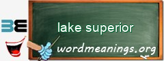 WordMeaning blackboard for lake superior